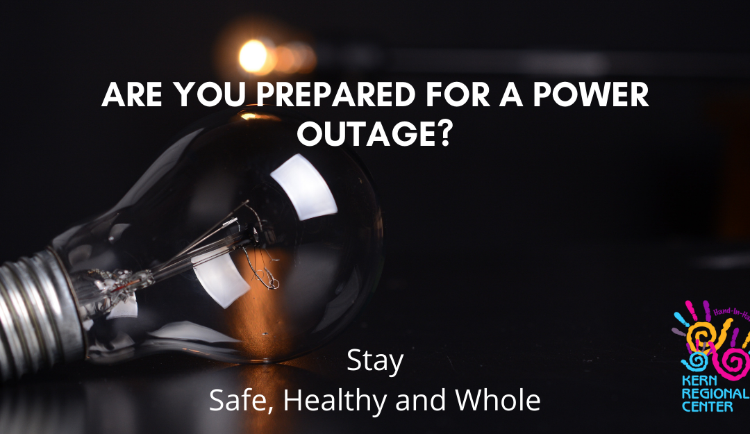 Safe, Healthy and Whole – Power Outages